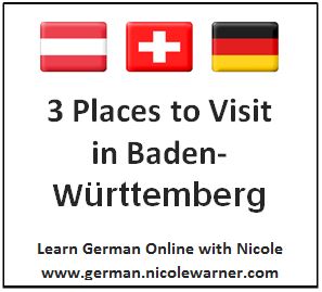 3 Places to Visit in Baden Württemberg