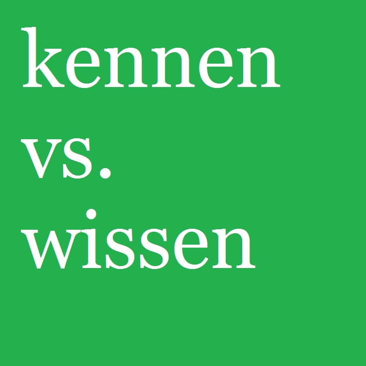 KennenVsWissen